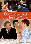 Die Liebe hat das letzte Wort